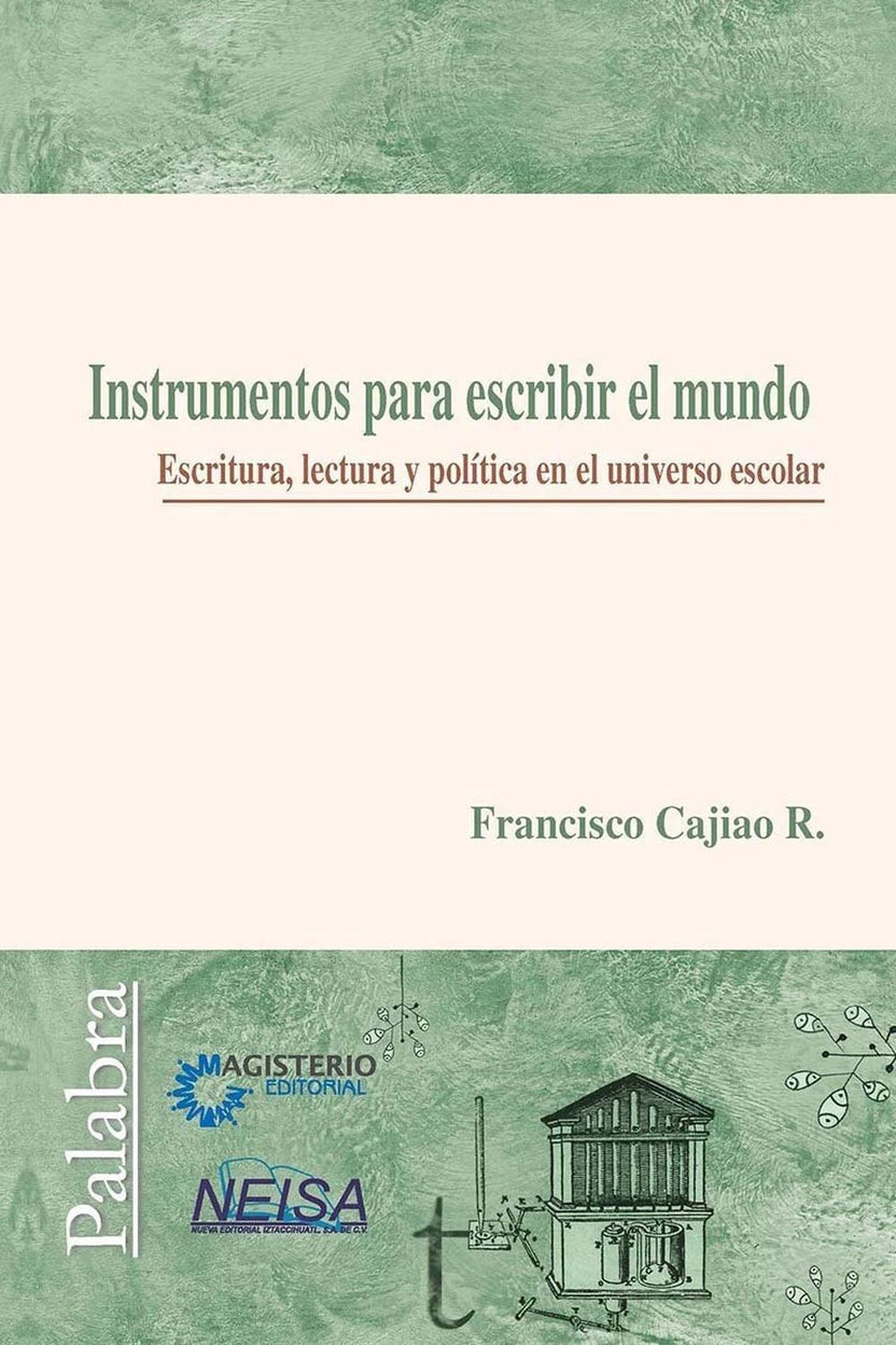 Instrumentos para escribir el mundo – Grupo Neisa